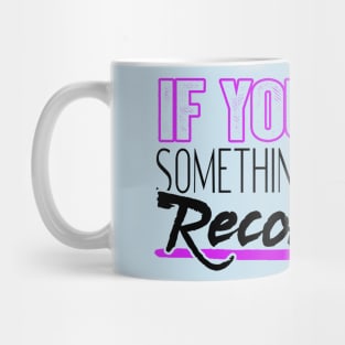 If You Need Something from Me... Reconsider Mug